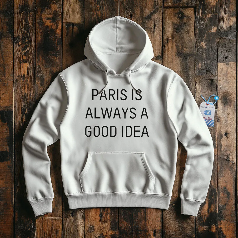 Paris is Always - Pullover Hoodie